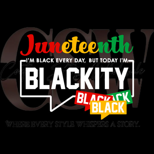 I'm Black Everyday But Today I'm Blackity Black, Heat Transfers